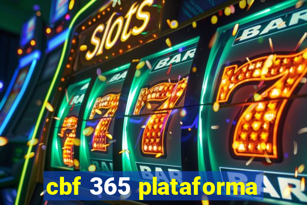 cbf 365 plataforma